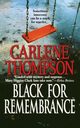 Black for Remembrance, Thompson Carlene