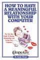 How to Have a Meaningful Relationship with Your Computer, Berger Sandy