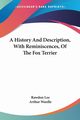 A History And Description, With Reminiscences, Of The Fox Terrier, Lee Rawdon