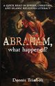 Abraham, what happened, Trimboli Dennis