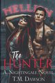 The Hunter a Nightingale Novel, Dawson T.M.