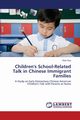 Children's School-Related Talk in Chinese Immigrant Families, Guo Yiren