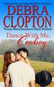 Dance With Me, Cowboy, Clopton Debra