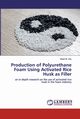 Production of Polyurethane Foam Using Activated Rice Husk as Filler, Otu Victor R.