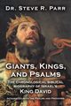 Giants, Kings, and Psalms, Parr Dr. Steve R.