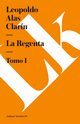 La Regenta, Alas Clarn Leopoldo