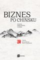 Biznes po chisku, Biernat Kamil, Cai Liwei, Chashchina Sofya, Czekaowski Karol, Frenkiel Beata, Jingxian Luan