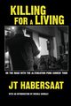 Killing For A Living, Habersaat JT