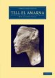 Tell El-Amarna, Petrie William Matthew Flinders