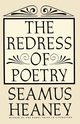 The Redress of Poetry, Heaney Seamus