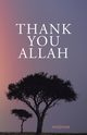 Thank You Allah, Naisham