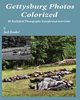 Gettysburg Photos Colorized, Kunkel Jack L.