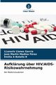 Aufklrung ber HIV/AIDS-Risikowahrnehmung, Llanes Garca LLanuris