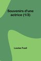 Souvenirs d'une actrice (1/3), Fusil Louise