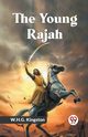 The Young Rajah, Kingston W.H.G.