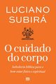 O cuidado do corpo, Subir Luciano