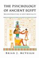 The Psychology of Ancient Egypt, McVeigh Brian J.