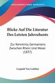 Blicke Auf Die Literatur Des Letzten Jahrzehents, Ledebur Leopold Von