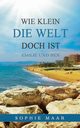Wie klein die Welt doch ist, Maar Sophie