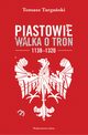 Piastowie Walka o tron 1138-1320, Targaski Tomasz