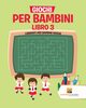 Giochi Per Bambini Libro 3, Activity Crusades