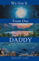 We Got It From Our Daddy, Linn Brandy