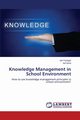 Knowledge Management in School Environment, Fazlagi Jan