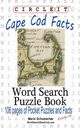 Circle It, Cape Cod Facts, Word Search, Puzzle Book, Lowry Global Media LLC