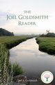 The Joel Goldsmith Reader, Goldsmith Joel S.