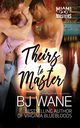 Theirs to Master, BJ Wane
