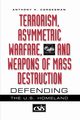 Terrorism, Asymmetric Warfare, and Weapons of Mass Destruction, Cordesman Anthony H.