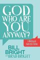 God, Who are You Anyway?, Bright Bill