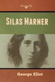 Silas Marner, Eliot George