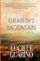 Elizabeth's Mountain, Guarino Lucille