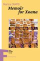 Memoir for Xoana, Campo Marica