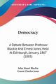 Democracy, Blackie John Stuart
