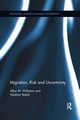 Migration, Risk and Uncertainty, Williams Allan M.
