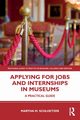 Applying for Jobs and Internships in Museums, Schloetzer Martha M.