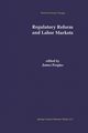 Regulatory Reform and Labor Markets, 
