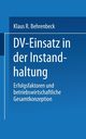 DV-Einsatz in der Instandhaltung, Behrenbeck Klaus R.