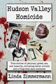 Hudson Valley Homicide, Zimmermann Linda S