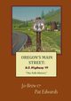 OREGON'S MAIN STREET, Edwards Pat