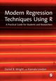 Modern Regression Techniques Using R, Wright Daniel B.