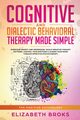 Cognitive and Dialectical Behavioral Therapy, Elizabeth Broks