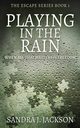 Playing In The Rain, Jackson Sandra J.