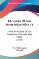 Chronicles Of Bow Street Police Office V1, Fitzgerald Percy Hetherington