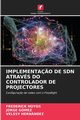 IMPLEMENTA?O DE SDN ATRAVS DO CONTROLADOR DE PROJECTORES, HOYOS FREDERICK