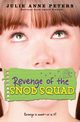 Revenge of the Snob Squad, Peters Julie Anne