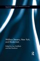 Wallace Stevens, New York, and Modernism, 