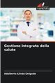 Gestione integrata della salute, Llins Delgado Adalberto